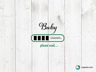 Baby Loading Please Wait, Best for parents-to-be, best on baby onesies, best to be applied with sublimation