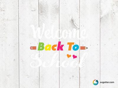 Back to School Welcome, Best for teacher, best on wall art, best to be applied with print and cut
