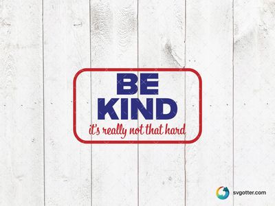 Be Kind Message, Best for everyone, best on t-shirt, best to be applied with screen printing