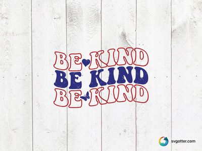 Be Kind Positive Message, Best for everyone, best on t-shirt, best to be applied with screen printing