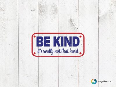 Be Kind Sign, Best for everyone, best on wall art, best to be applied with decal application