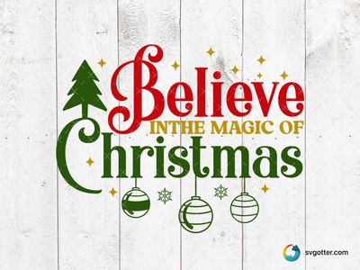 Believe in the Magic of Christmas, Best for holiday enthusiasts, best on wall art, best to be applied with sublimation