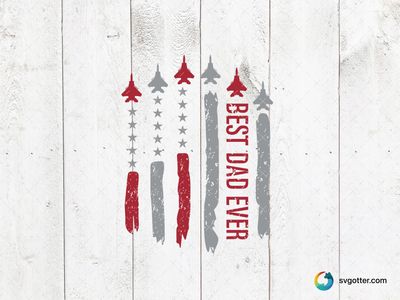 Best Dad Ever Patriotic Design, Best for dad, best on t-shirt, best to be applied with heat transfer vinyl