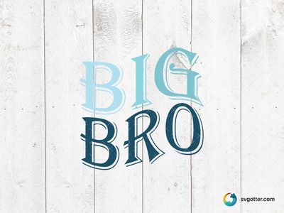 Big Brother Typography, Best for brother, best on t-shirt, best to be applied with heat transfer vinyl