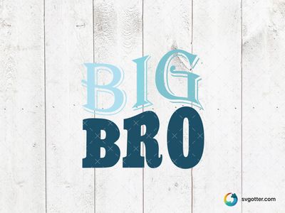 Big Brother Typography, Best for brother, best on t-shirt, best to be applied with heat transfer vinyl