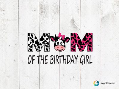 Birthday Girl's Mom Cow Design, Best for mom, best on t-shirt, best to be applied with heat transfer vinyl