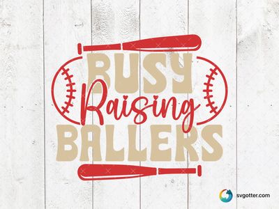 Busy Raising Ballers Design, Best for sports fan, best on t-shirt, best to be applied with heat transfer vinyl