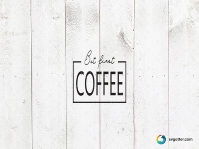 But First Coffee Design, Best for coffee lovers, best on mugs, best to be applied with sublimation