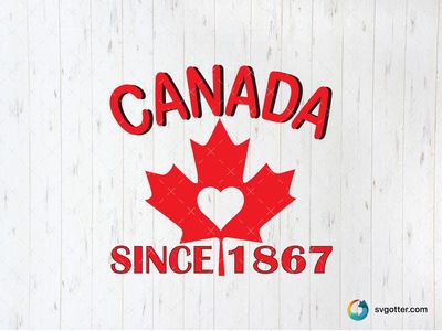 Canada Since 1867, Best for Canadians, best on t-shirt, best to be applied with screen printing