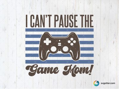 Can't Pause the Game, Best for gamers, best on t-shirt, best to be applied with screen printing
