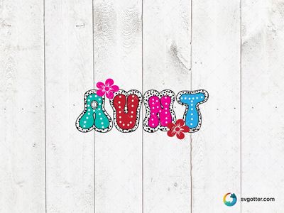 Colorful Aunt Design, Best for aunt, best on t-shirt, best to be applied with heat transfer vinyl