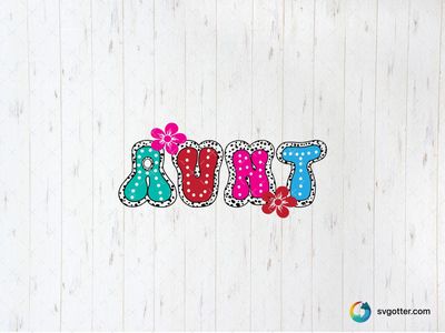 Colorful Aunt Design, Best for aunt, best on t-shirt, best to be applied with heat transfer vinyl