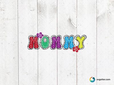 Colorful Mommy Design, Best for mom, best on t-shirt, best to be applied with heat transfer vinyl