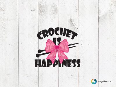 Crochet is Happiness Design, Best for crafters, best on tote bag, best to be applied with heat transfer vinyl