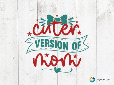 Cuter Version of Mom Design, Best for baby, best on baby onesies, best to be applied with heat transfer vinyl
