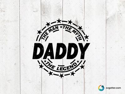 Daddy The Legend, Best for dad, best on t-shirt, best to be applied with heat transfer vinyl