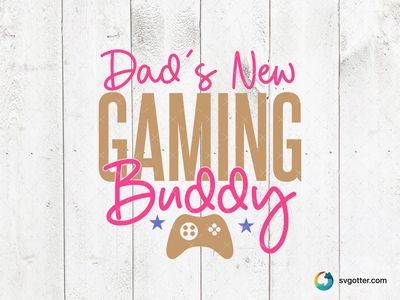 Dad's New Gaming Buddy Onesie, Best for dad, best on baby onesies, best to be applied with heat transfer vinyl