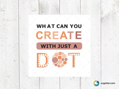 Dot Day Creativity, Best for artists, best on wall art, best to be applied with print and cut