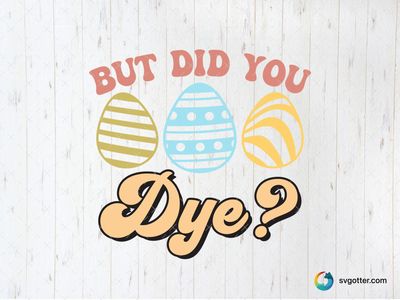 Easter Egg Dyeing Humor, Best for holiday enthusiast, best on t-shirt, best to be applied with screen printing