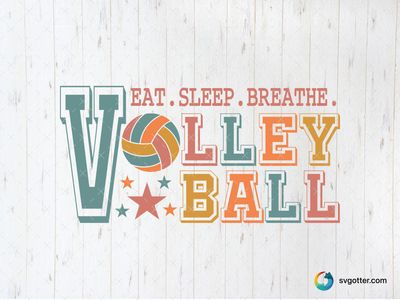 Eat Sleep Breathe Volleyball, Best for sports fans, best on t-shirt, best to be applied with screen printing