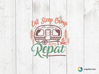 Eat Sleep Camp Repeat, Best for campers, best on t-shirt, best to be applied with heat transfer vinyl