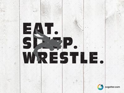 Eat Sleep Wrestle Design, Best for athletes, best on t-shirt, best to be applied with heat transfer vinyl