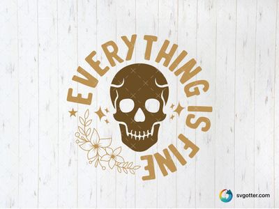 Everything is Fine Skull Design, Best for artists, best on t-shirt, best to be applied with screen printing