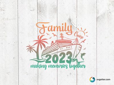 Family Cruise 2023, Best for family, best on t-shirt, best to be applied with sublimation