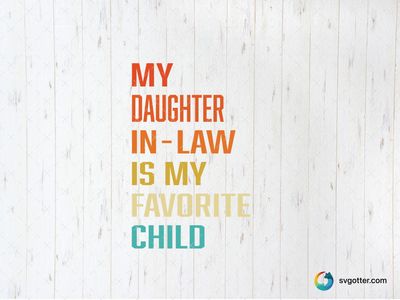 Favorite Child Quote, Best for family, best on t-shirt, best to be applied with screen printing