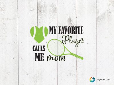 Favorite Tennis Player Mom, Best for mom, best on t-shirt, best to be applied with heat transfer vinyl