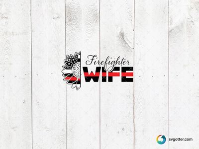 Firefighter Wife Design, Best for wife, best on t-shirt, best to be applied with heat transfer vinyl