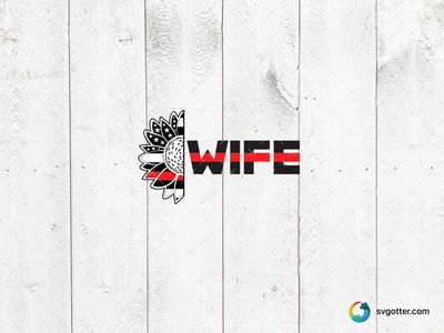 Firefighter Wife Support Design, Best for wife, best on t-shirt, best to be applied with heat transfer vinyl