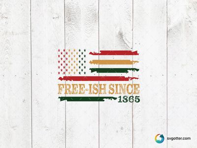 Free-ish Since 1865, Best for activists, best on t-shirt, best to be applied with screen printing