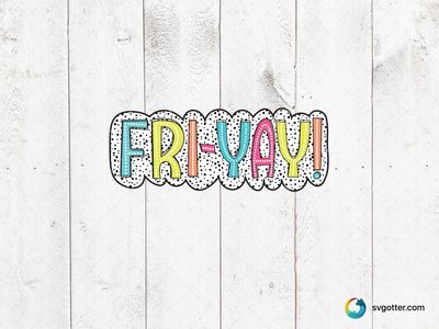 Friyay Celebration Design, Best for weekend enthusiasts, best on t-shirt, best to be applied with sublimation