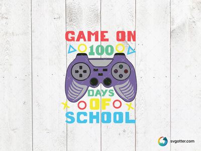 Game On 100 Days of School, Best for students, best on t-shirt, best to be applied with heat transfer vinyl