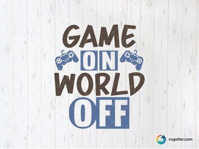 Game On World Off Design, Best for gamers, best on t-shirt, best to be applied with screen printing
