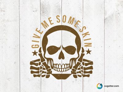Give Me Some Skin Skeleton Design, Best for humor enthusiasts, best on t-shirt, best to be applied with screen printing