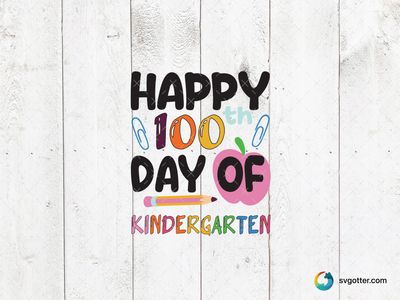 Happy 100th Day of Kindergarten, Best for teachers and students, best on t-shirts and posters, best to be applied with sublimation and screen printing