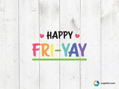 Happy Friyay Celebration, Best for everyone, best on t-shirt, best to be applied with sublimation