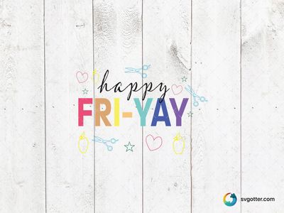 Happy Friyay Celebration, Best for teachers, best on t-shirt, best to be applied with heat transfer vinyl