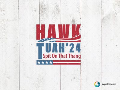 Hawk Tuah 2024 Campaign Design, Best for political enthusiasts, best on t-shirt, best to be applied with screen printing