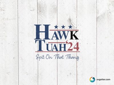 Hawk Tuah 2024 Design, Best for sports fan, best on t-shirt, best to be applied with screen printing
