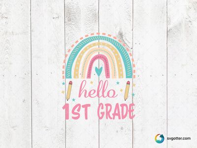 Hello 1st Grade Rainbow Design, Best for students, best on t-shirt, best to be applied with heat transfer vinyl