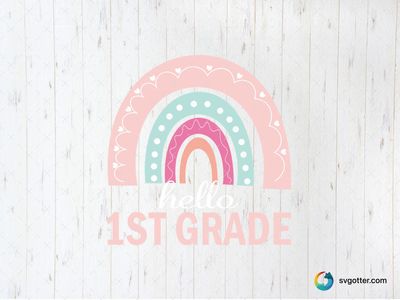 Hello 1st Grade Rainbow, Best for teachers, best on t-shirts, best to be applied with heat transfer vinyl