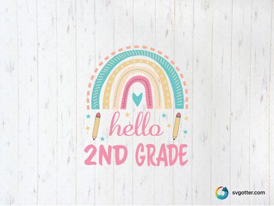 Hello 2nd Grade Rainbow Design, Best for students, best on t-shirt, best to be applied with heat transfer vinyl