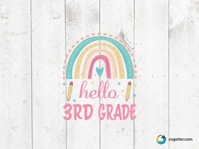 Hello 3rd Grade Rainbow Design, Best for students, best on t-shirt, best to be applied with heat transfer vinyl