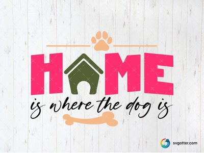 Home is Where the Dog Is, Best for pet lovers, best on tote bags, best to be applied with screen printing
