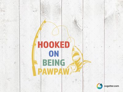 Hooked on Being Pawpaw, Best for grandpa, best on t-shirt, best to be applied with heat transfer vinyl