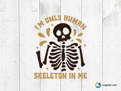 I'm Only Human Skeleton Design, Best for humor enthusiasts, best on t-shirts, best to be applied with screen printing