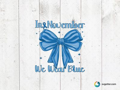 In November We Wear Blue, Best for activists, best on t-shirt, best to be applied with heat transfer vinyl